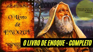 Apócrifo  O LIVRO DE ENOQUE Áudio Completo  PDF na Descrição  Tiago Tiz [upl. by Savick158]