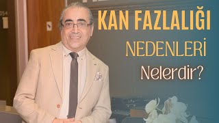 Kan Fazlalığı Nedenleri Nelerdir  Polisitemi Neden Olur [upl. by Gerik]