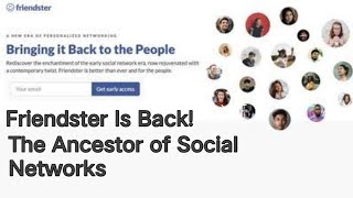 Friendster Is Back The Ancestor of Social Networks [upl. by Eeruhs]