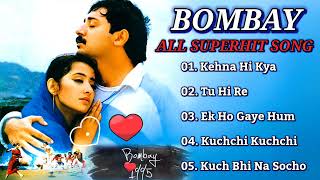 Bombay 1995 Hindi  All movie Songs Jukebox  A R Rahman  Hariharan Kavita Krishnamurthy [upl. by Nylanna]