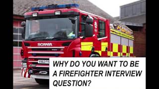 Why Do You Want To Be A Firefighter Interview Question and Answer [upl. by Wynnie]