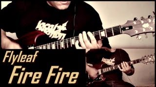 Flyleaf  Fire Fire Guitar Cover [upl. by Drusus791]