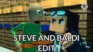 Futuristichub Steve And Baldi Edit credit goes to WildCraftStudio [upl. by Salisbury]