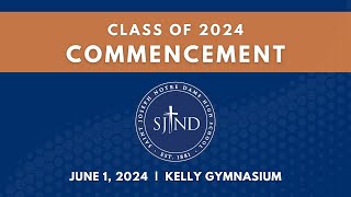 SJND Commencement 2024 at Kelly Gymnasium [upl. by Sirrap38]