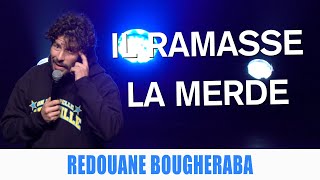 IL RAMASSE DE LA MERDE  REDOUANE BOUGHERABA [upl. by Denice]