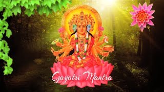 गायत्री मंत्र १०८ वेळा  GAYATRI MANTRA 108 times  गायत्री मंत्र १०८ बार  Gayathri Manthram [upl. by Eat]