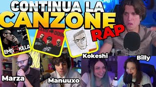 CONTINUA LA CANZONE RAP  con STREAMERS FAMOSI [upl. by Enyamert811]