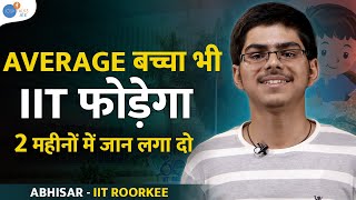 इस Maths Strategy से IIT फोड़ा  IIT  JEE Motivational Video  Abhisar  JoshTalksJEE [upl. by Luy]