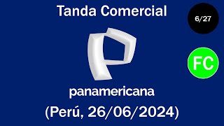 Tanda Comercial Panamericana Televisión 📺 Perú 26062024 📅 627 [upl. by Wulfe240]