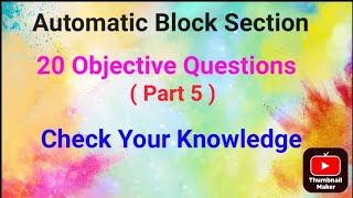 Automatic Block system objective questions part 5 [upl. by Bar]