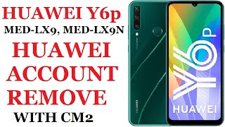 HUAWEI Y6p MEDLX9 MEDLX9N HUAWEI ACCOUNT REMOVE WITH CM2 [upl. by Releyks]