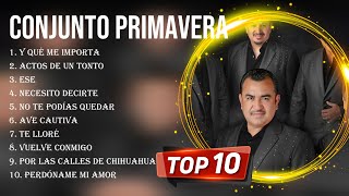 Las mejores canciones del álbum completo de Conjunto Primavera 2023 [upl. by Lotz49]