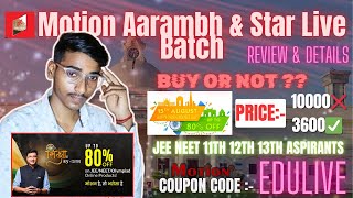 Motion Arambh Live Batch amp Motion Star Batch Review Detail OffersMotion JEE NEETMotion Coupon code [upl. by Lihp789]