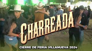 Gran CHARREADA de CIERRE DE FERIA y baile con LOS ÁVILA en VILLANUEVA ZACATECAS [upl. by Suhpesoj]