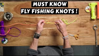 Critical Fly Fishing Knots to Know [upl. by Eynttirb]