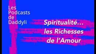 SPIRITUALITE LES RICHESSES DE LAMOUR [upl. by Anitirhc]