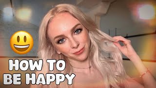 ASMR Chitchat  How to always be HAPPY 😃 [upl. by Nesyt626]