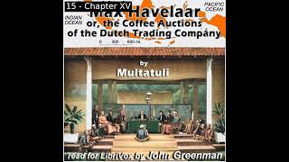 Max Havelaar or the Coffee Auctions of the Dutch Trading Company by Multatuli Part 22 [upl. by Hancock]