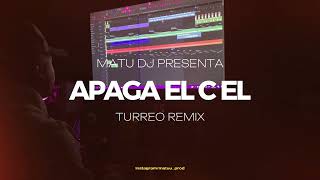 APAGA EL CEL 📴 TURREO REMIX MATU DJ 🔥 [upl. by Amaerd]