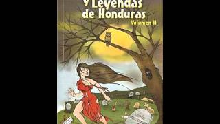 cuentos y leyendas de Honduras María la Loca Jorge Montenegro [upl. by Kizzie]