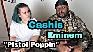 Cashis feat EminemPistol PoppinREACTION [upl. by Reklaw955]