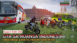 SHARE GTA SA NUANSA INDONESIA FULL MOGE amp MATIC HEDON  GRAFIK HD [upl. by Asirap]