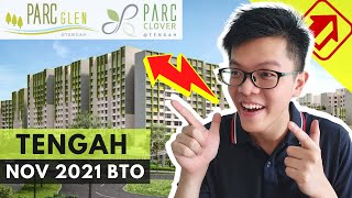 Tengah BTO Nov 2021 Review  Parc Glen amp Parc Clover [upl. by Raybourne]