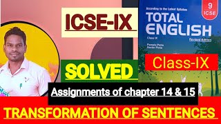 ICSEIX Total English 202324Solved assignments of ch14 amp 15 Transformation of sentencesIampII🔥 [upl. by Dorice]