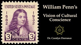 William Penns Vision of Cultural Conscience [upl. by Bose]