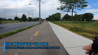 The Meadoway Sub Ride EllesmereOrton Park to McCowan [upl. by Htebyram712]