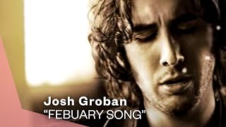 Josh Groban  February Song Official Music Video  Warner Vault [upl. by Bethena987]