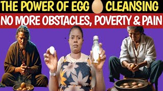 CRACKING THE CODE Unveiling The Ancient Secrets Of Egg Cleansing For Protection and Prosperity [upl. by Cynth761]