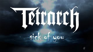 Tetrarch  Sick of You with Lyrics [upl. by Idisahc]