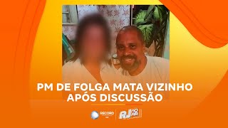 Discussão termina em tragédia PM fere vizinho em Nova Iguaçu  RJ no Ar [upl. by Hollington]