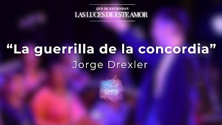 La guerrilla de la concordia  Canto Infinito Drexler [upl. by Yssak]