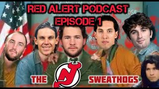 NJ DEVILS 🚨RED ALERT PODCAST🚨EPISODE 1 THE SWEATHOGS [upl. by Ihsar]