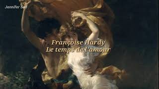 Françoise Hardy  Le temps de lamour 「Sub Español Lyrics」 [upl. by Adekram]