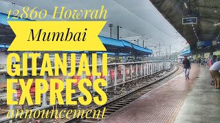 12860 Howrah Mumbai Gitanjali express announcement [upl. by Aihsetel624]