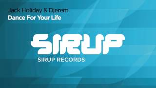 Jack Holiday amp Djerem  Dance For Your Life Dany Lorence Radio Edit [upl. by Hoon]