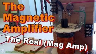 The Magnetic Amplifier [upl. by Nura]