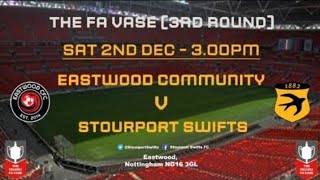 Matchday Eastwood community vs Stourport Swifts In The FA Vase 3rd Round [upl. by Eppesuig558]