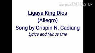 Ligaya King Dios Allegro by Crispin Cadiang Lyrics and Minus One Cover [upl. by Moretta]