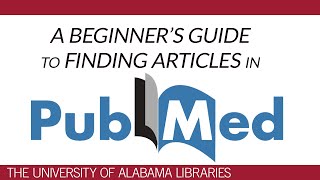 PubMed A Beginners Guide to Finding Articles [upl. by Redmer]