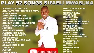 54 SONGS NONSTOPSIFAELI MWABUKA PLAY NOWSKIZA DIAL 81129 [upl. by Millard596]