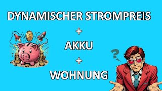 Dynamischer Strompreis  Akku in einer Wohnung Lohnt sich das [upl. by Berns]