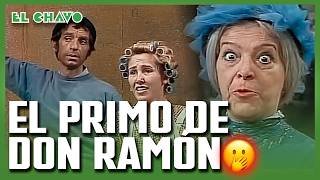 El Chavo del 8 El primo de Don Ramón [upl. by Joseito]