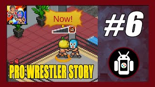 Final Score  Rank ★★★★★  Pro Wrestler Story Android Gameplay Walkthrough Part 6 [upl. by Imeaj]