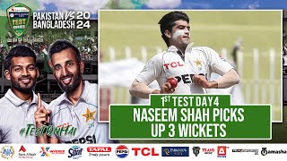 Naseem Shah Picks Up 3 Wickets  Pakistan vs Bangladesh  1st Test Day 4  PCB  M1X1U [upl. by Adda]