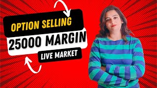 How to Sell Options in Low Margin with Just 25K Unbelievable [upl. by Jeffry]