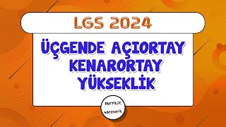 Üçgenler  Açıortay Kenarortay Yükseklik  LGS 2024  8Sınıf Matematik [upl. by Heindrick110]